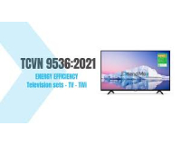 TCVN 9536:2021 Hiệu suất năng lượng Máy thu hình TiVi